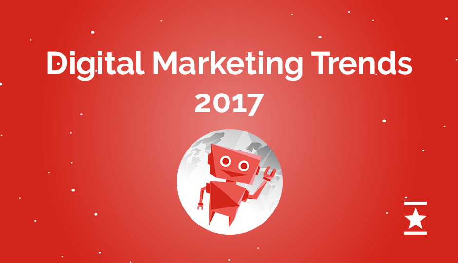 Tendances du marketing digital 2017